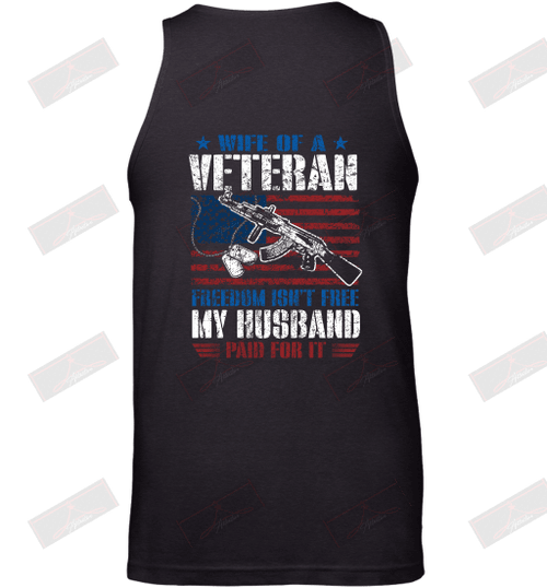 Wife Of Veteran Freedom Isn't Free My Husband Paid For It Tank Top