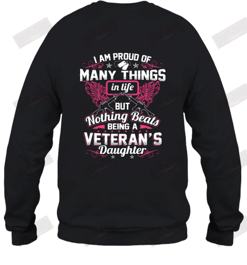 Nothing Beats Being A Veteran's Daughter Sweatshirt