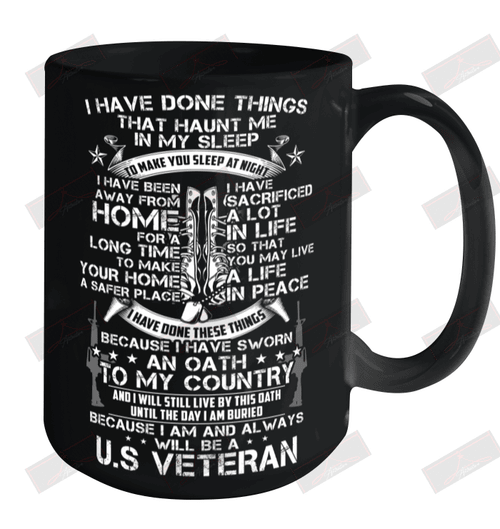 I Am And Always Will Be A U.S Veteran Ceramic Mug 15oz