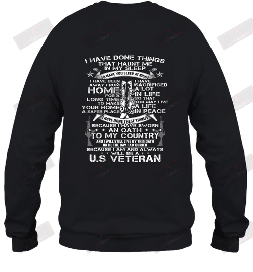 I Am And Always Will Be A U.S Veteran Sweatshirt