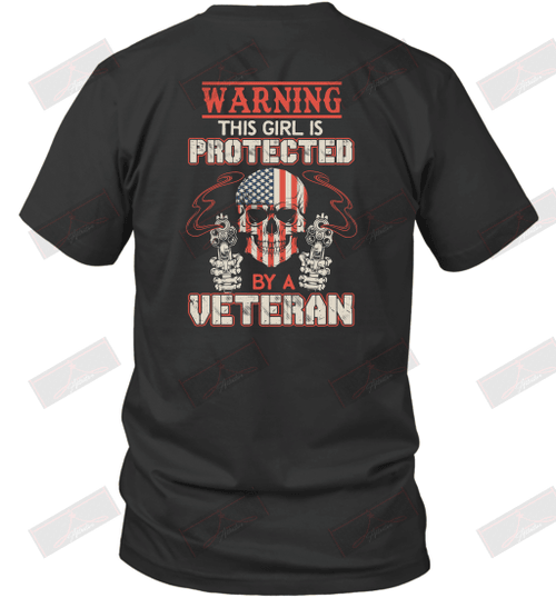 Warning This Girl Is Protected By A Veteran Veteran's Daughter T-Shirt