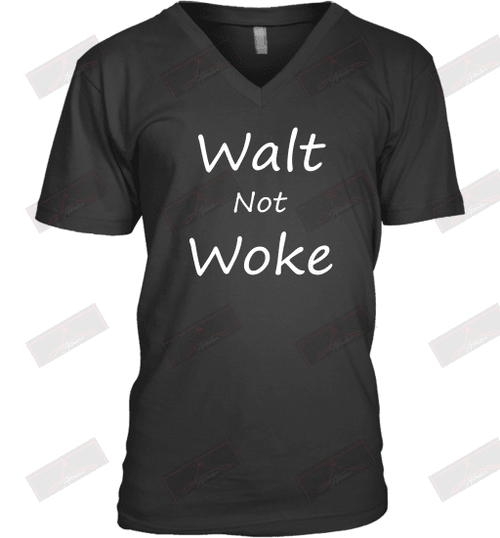 Walt Not Woke V-Neck T-Shirt