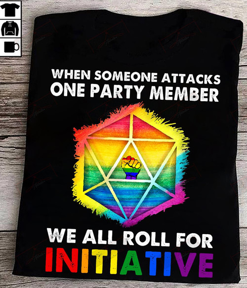 We All Roll For The Initiative T-shirt