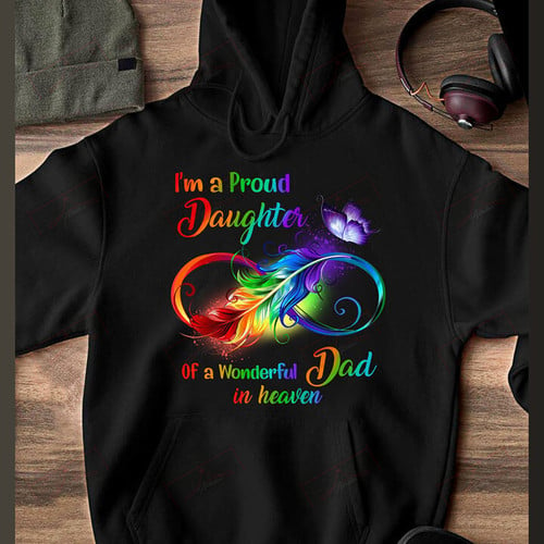 I'm A Proud Daughter Of A Wonderful Dad In Heaven T-shirt