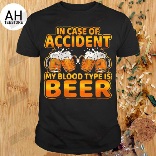 In Case Of Accident Beer T-shirt