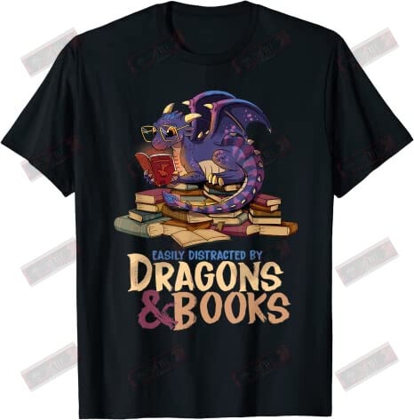 Easily Distracted by Dragons and Books T-shirt