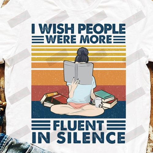 ETT1259 I Wish People Were More Fluent In Silence