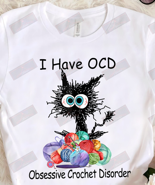 ETT1379 I Have OCD Obsessive Crochet Disorder