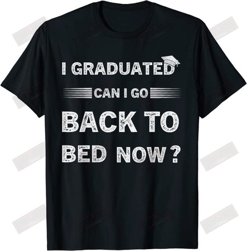 ETT1429 I Graduated Can I Go Back To Bed Now