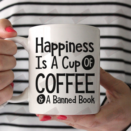 ETT1445 Happiness Is A Cup Of Coffee And A Banned Book