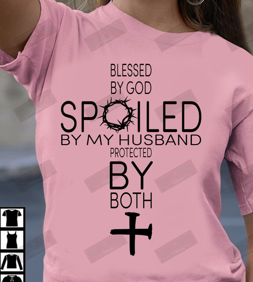 ETT1530 Blessed By God Spoiled By My Husband Protected By Both