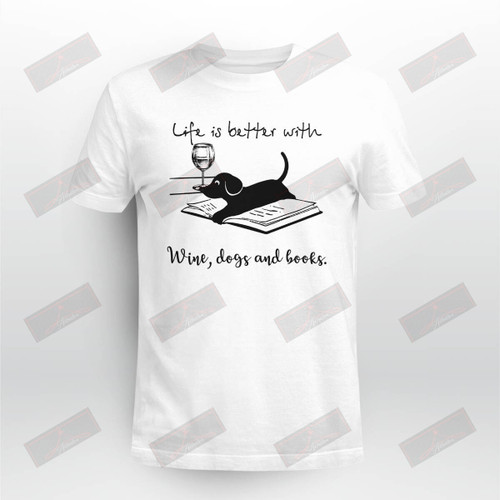 Miah886_wine Life Is Better With Wine, Dogs And Books