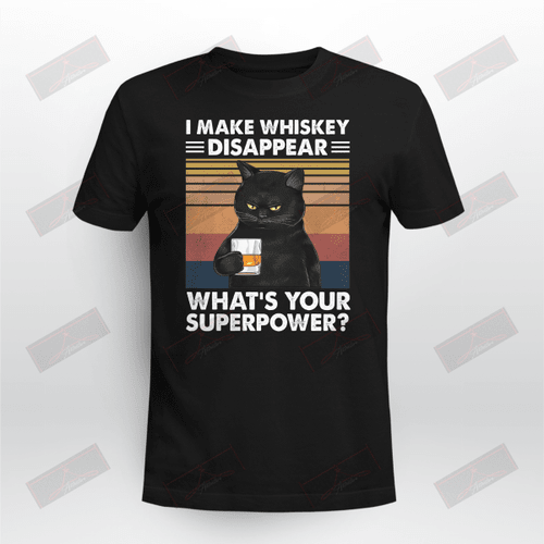 Miah1102_whiskey I Make Whiskey Disappear What's Your Superpower