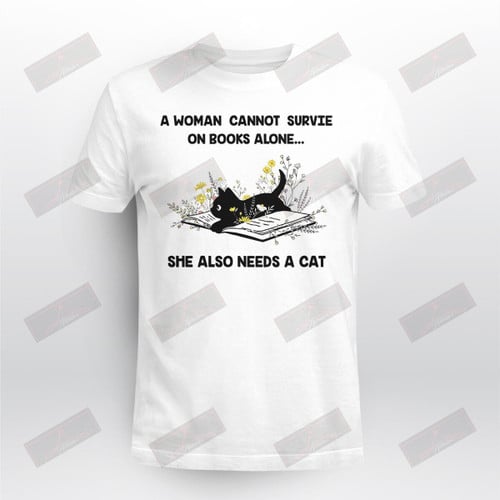 Miah865 A Woman Cannot Survie On Books Alone She Also Needs A Cat