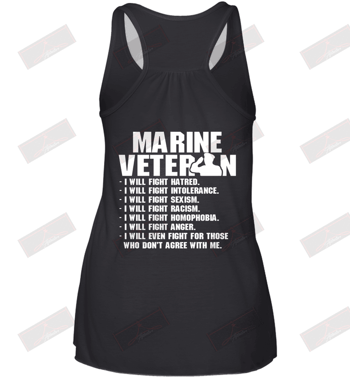 Marine Veteran I'll Will Fight Hatred Who Don't Agree With Me Racerback Tank
