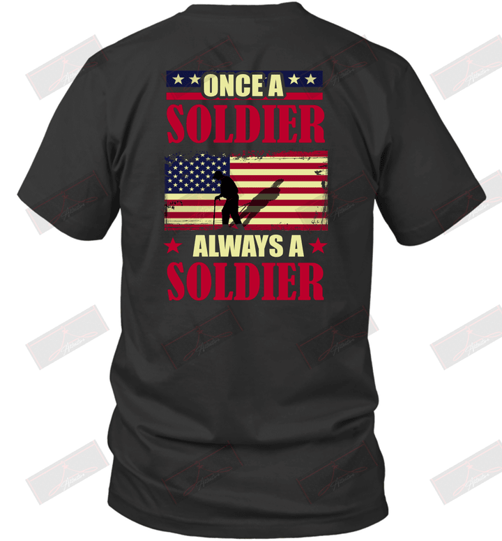 Once A Soldier Always A Soldier T-Shirt