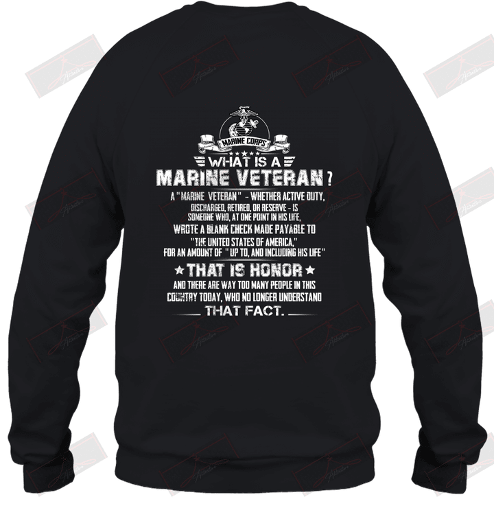 What Is A Marine Veteran? Sweatshirt