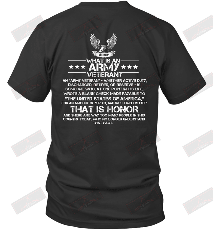 What's Is An Army Veteran? T-Shirt