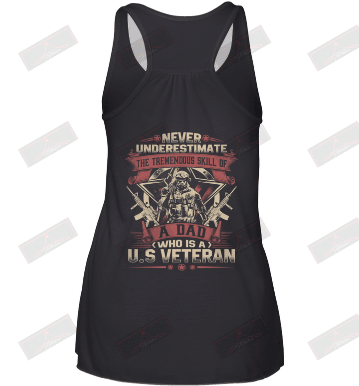 Never Underestimate The Tremendous Skill Of A Dad Who Is A U.S.Veteran Racerback Tank