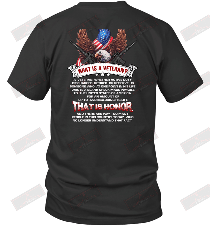 What Is A Veteran A Veteran Whether Active Duty T-Shirt