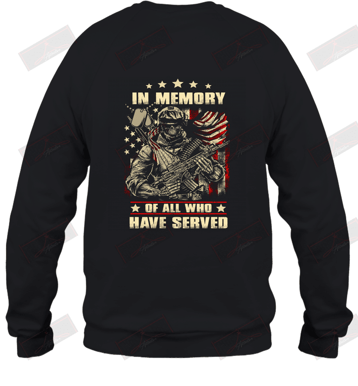 In memory of all who have served Sweatshirt