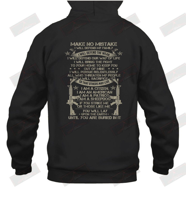 Make No Mistake I Will Defend My Family Hoodie