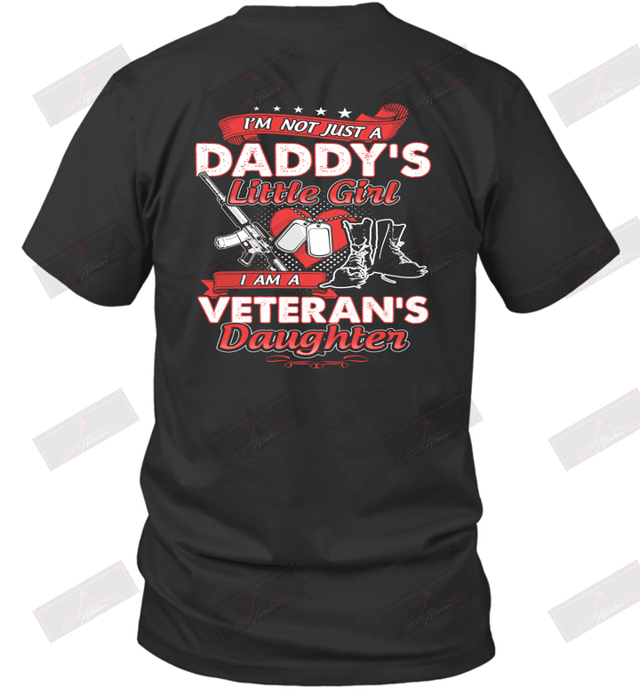 I'm Not Just A Daddy's Little Girl I Am A Veteran's Daughter T-Shirt