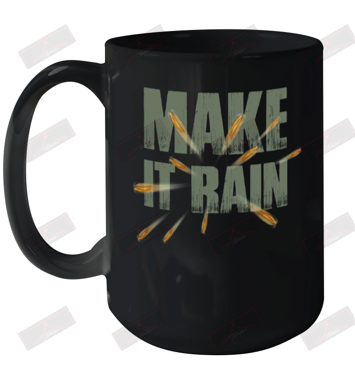 Make It Rain Ceramic Mug 15oz