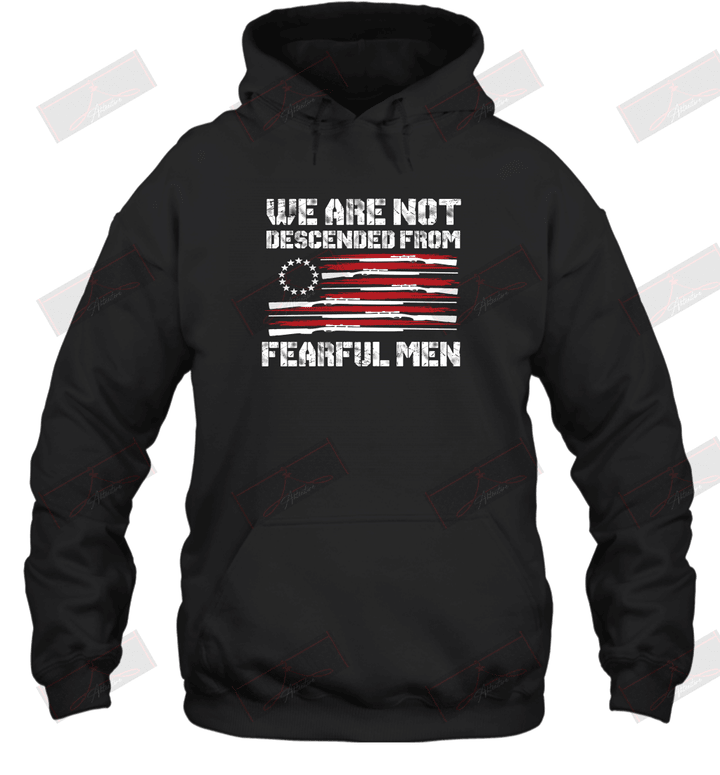 We Are Not Descended From Fearful Men Hoodie