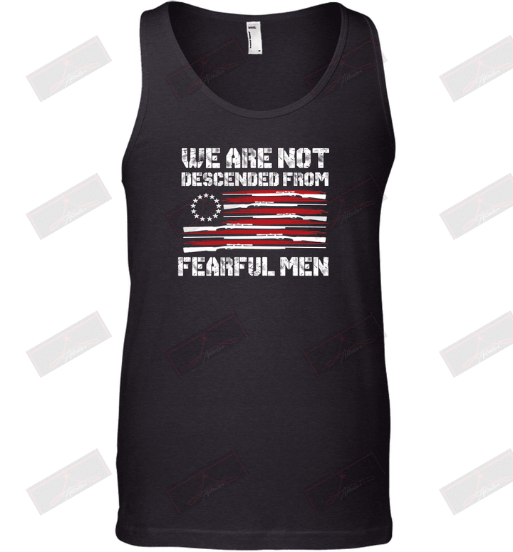 We Are Not Descended From Fearful Men Tank Top