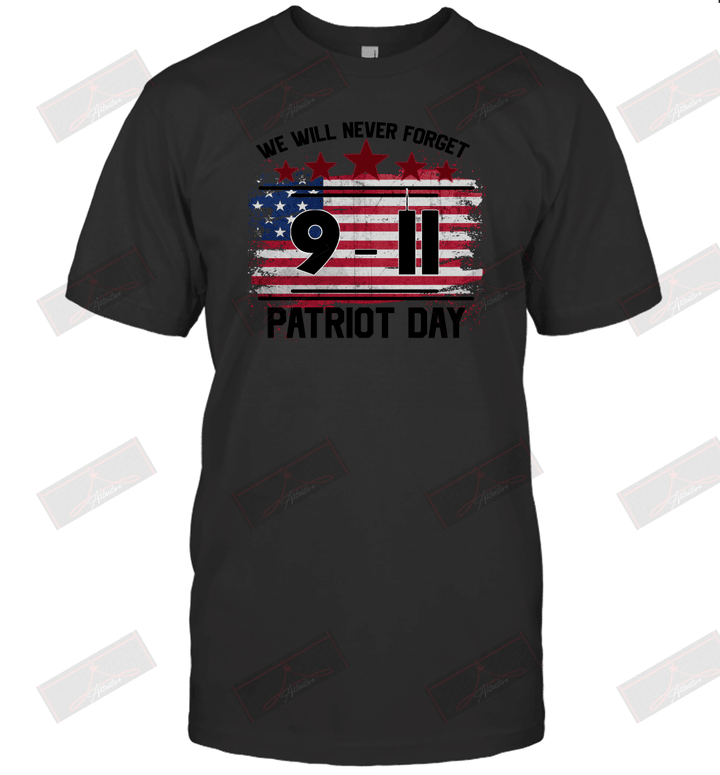 We Will Never Forget 9.11 Patriot Day T-Shirt