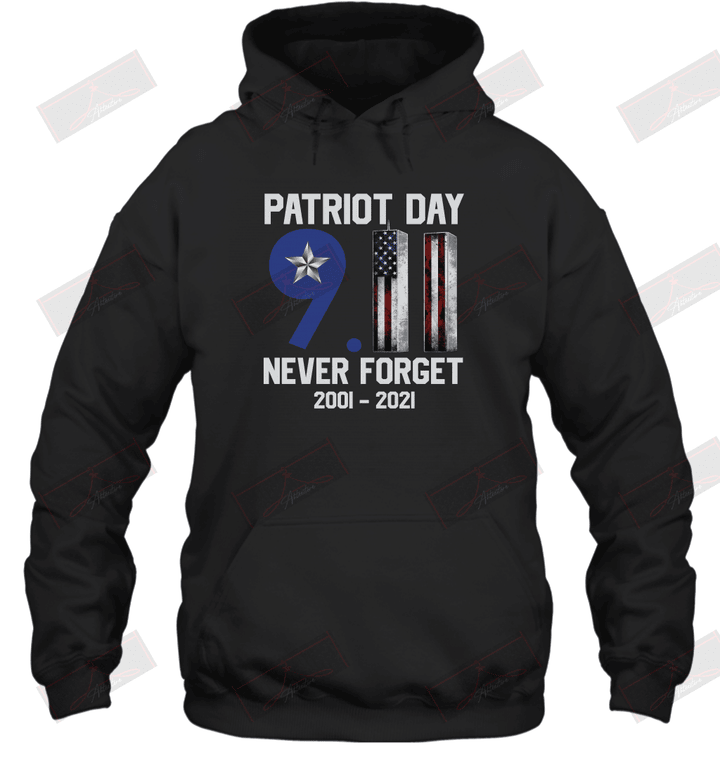 Patriot Day 9.11 Never Forget 2001 2021 Hoodie