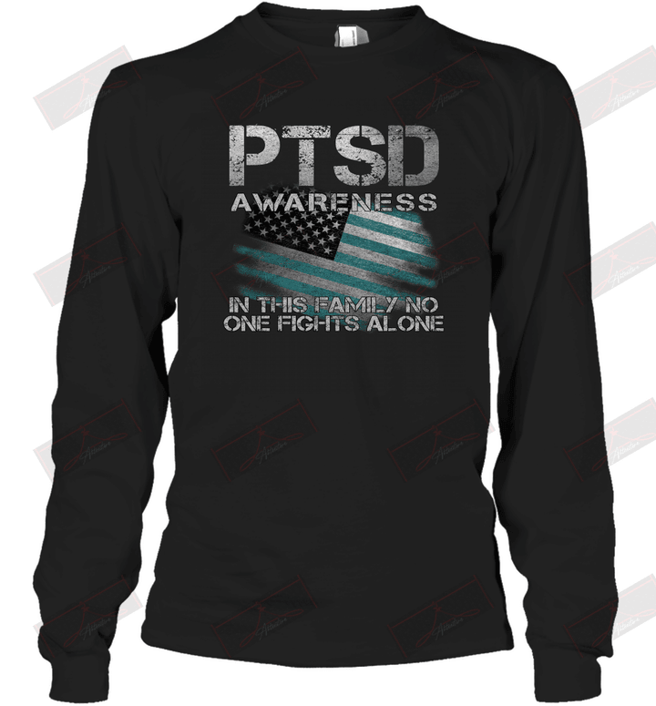 PTSD Awareness In This Family No One Fights Alone Long Sleeve T-Shirt