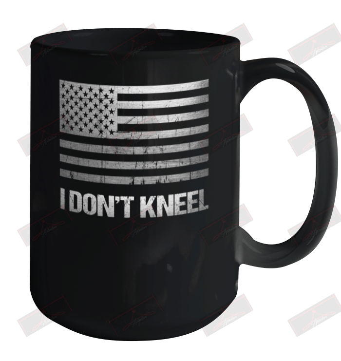I Don't Kneel Ceramic Mug 15oz