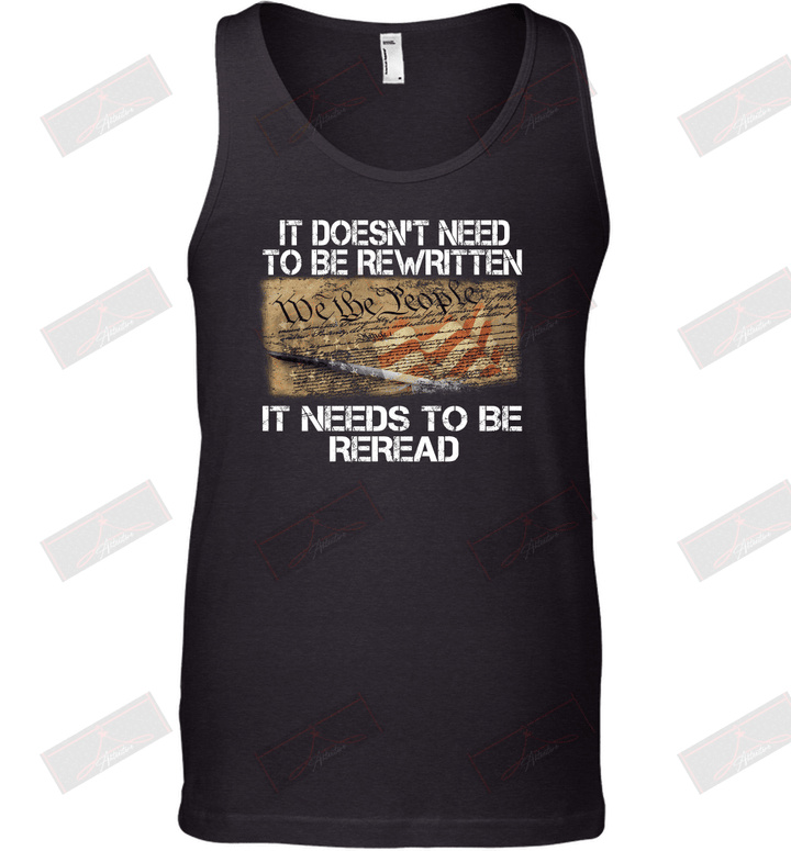 It Doesn't Needs To Be Rewritten It Needs To Be Reread Tank Top