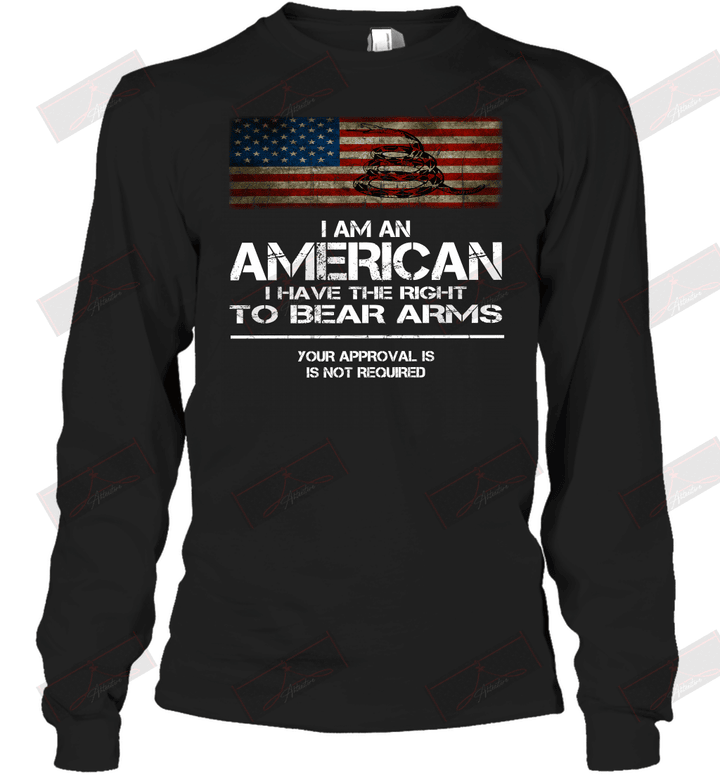 I Am An American Long Sleeve T-Shirt