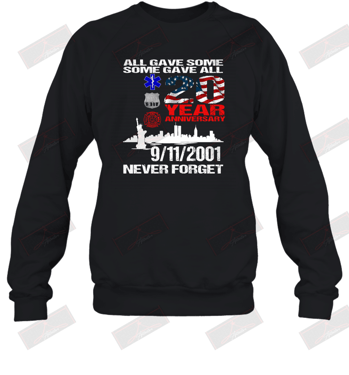 All Gave Some Some Gave All 20 Year Anniversary Sweatshirt