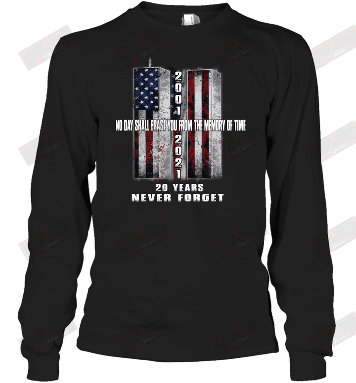 20 Years Never Forget No Day Shall Erase You From The Memory Of Time Cross Long Sleeve T-Shirt