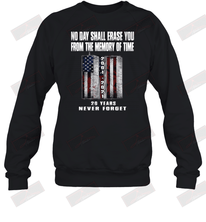 No Day Shall Erase You From The Memory Of Time Sweatshirt