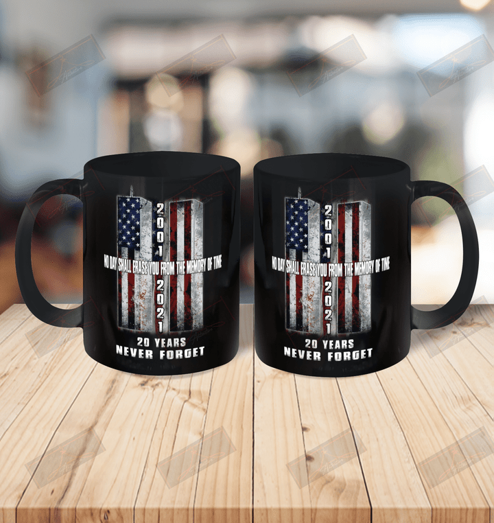 20 Years Never Forget No Day Shall Erase You From The Memory Of Time Cross Ceramic Mug 15oz
