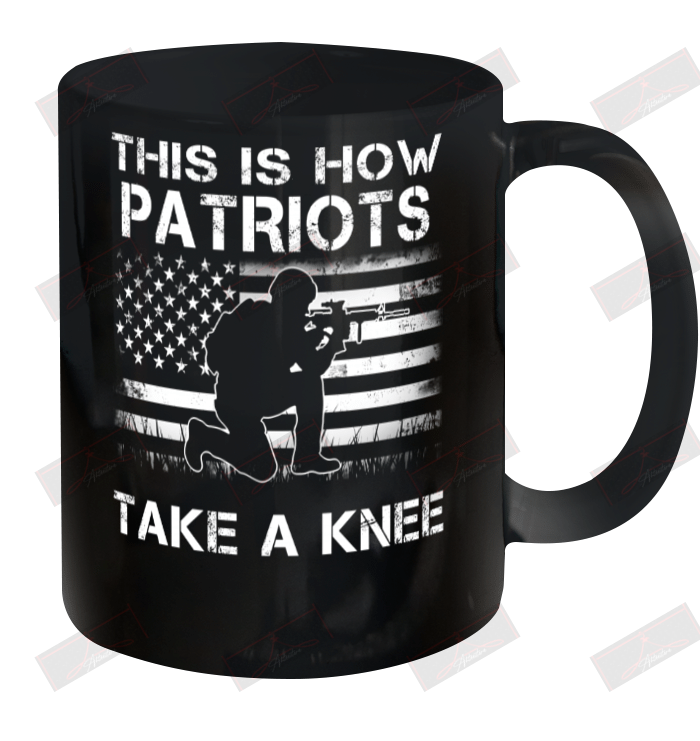 This Is How Patriots Take A Knee Ceramic Mug 11oz