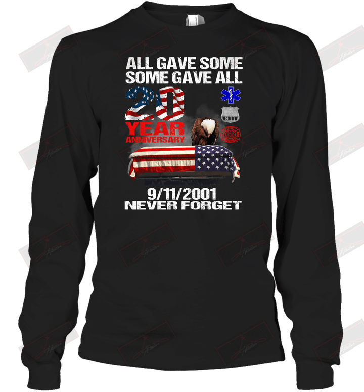 All Gave Some Some Gave All 20 Year Anniversary 9.11.2001 Long Sleeve T-Shirt
