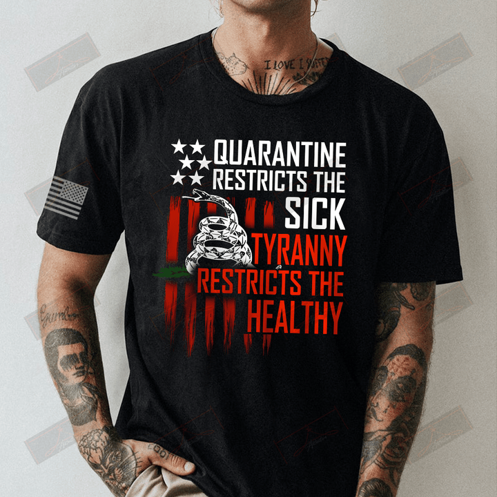 Quarantine Restricts The Sick Full T-shirt Front
