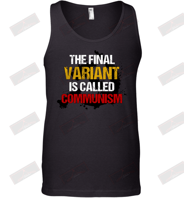 The Final Variant Is Called Communism Tank Top
