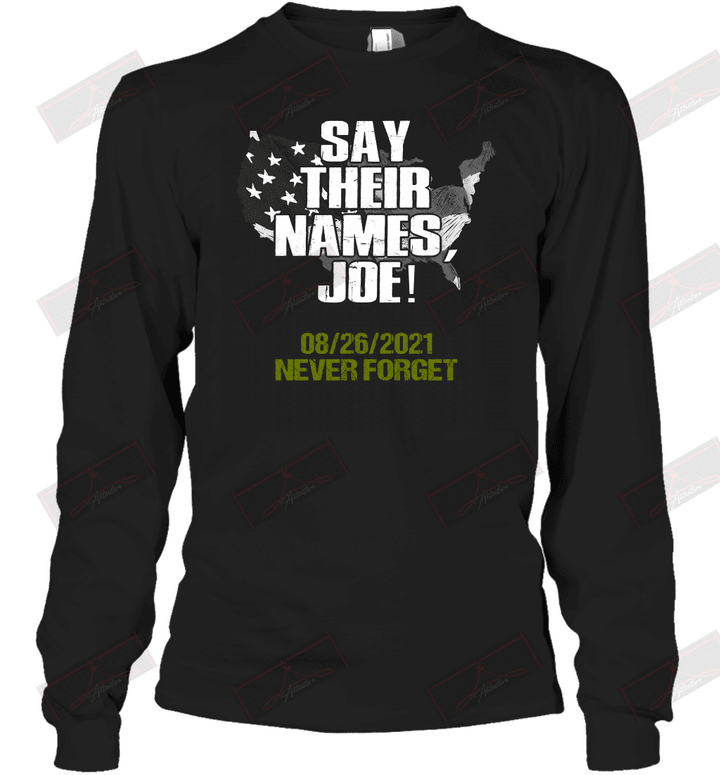 Say Their Names, Joe 08.26.2021 Never Forget Long Sleeve T-Shirt