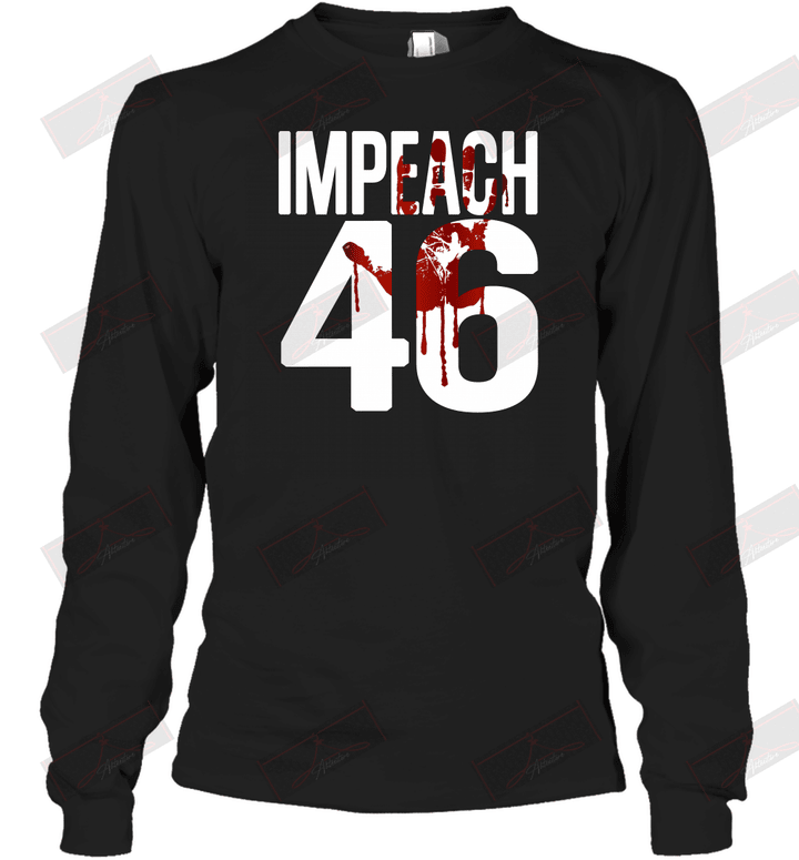 Impeach 46 Long Sleeve T-Shirt