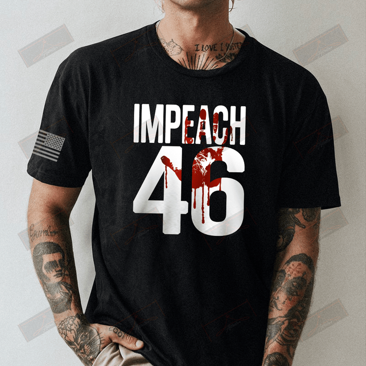 Impeach 46 Full T-shirt Front
