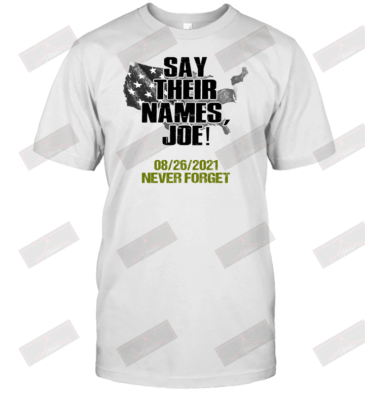Say Their Names, Joe 08.26.2021 Never Forget T-Shirt