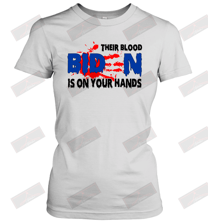 Their Blood Is On Your Hands Women's T-Shirt