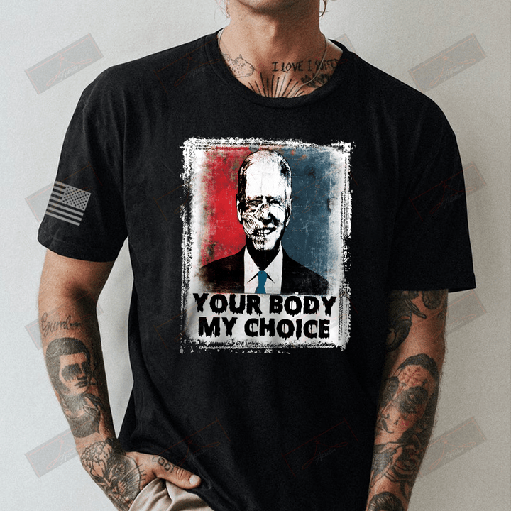 Your Body My Choice Full T-shirt Front